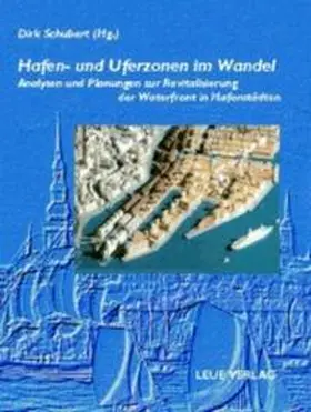 Schubert |  Hafen- und Uferzonen im Wandel | Buch |  Sack Fachmedien
