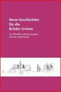 Metze-Mangold / Röse / Friedrich |  Neue Geschichten für die Brüder Grimm | Buch |  Sack Fachmedien