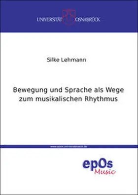 Lehmann |  Bewegung und Sprache als Wege zum musikalischen Rhythmus | Buch |  Sack Fachmedien