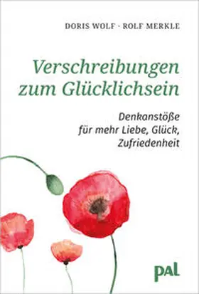 Wolf / Merkle |  Verschreibungen zum Glücklichsein | Buch |  Sack Fachmedien