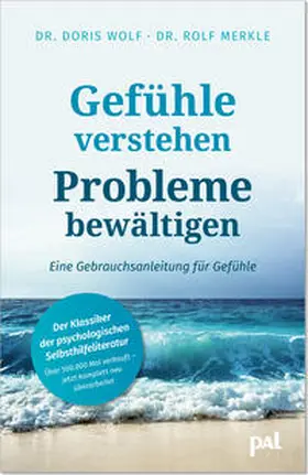 Wolf / Merkle |  Gefühle verstehen, Probleme bewältigen | Buch |  Sack Fachmedien