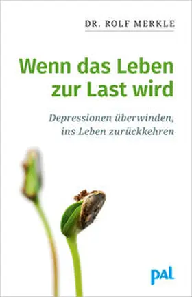 Merkle |  Wenn das Leben zur Last wird | Buch |  Sack Fachmedien