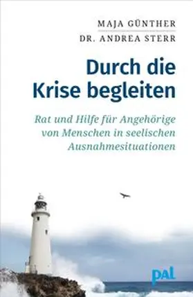 Günther / Sterr |  Durch die Krise begleiten | Buch |  Sack Fachmedien