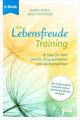 Wolf / Günther |  Das Lebensfreude-Training | eBook | Sack Fachmedien