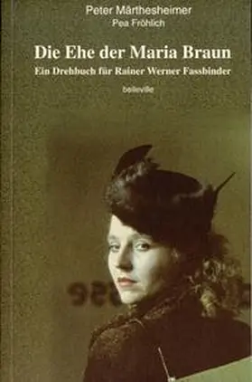 Märthesheimer / Fröhlich / Töteberg |  Maerthesheimer, P: Ehe d. Maria Braun | Buch |  Sack Fachmedien