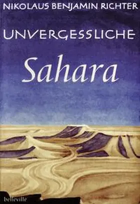 Richter / Rolke |  Unvergessliche Sahara | Buch |  Sack Fachmedien