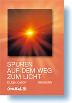 Caddy |  Caddy, E: Spuren auf dem Weg zum Licht | Buch |  Sack Fachmedien