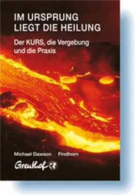 Dawson |  Im Ursprung liegt die Heilung | Buch |  Sack Fachmedien