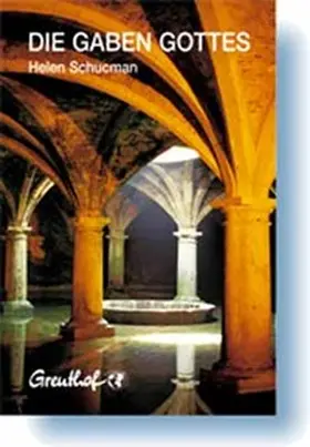 Schucman |  Die Gaben Gottes | Buch |  Sack Fachmedien