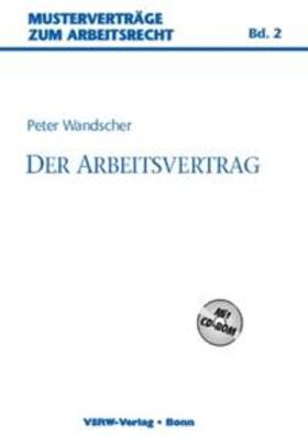 Wandscher | Der Arbeitsvertrag | Sonstiges | 978-3-923763-91-7 | sack.de