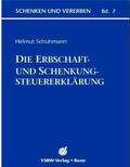 Schuhmann |  Die Erbschaft- und Schenkungsteuererklärung | Buch |  Sack Fachmedien