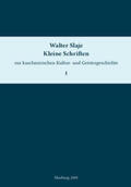 Slaje / Hanneder / Pohlus |  Kleine Schriften zur kaschmirischen Kultur- und Geistesgeschichte. Band 1 | Buch |  Sack Fachmedien