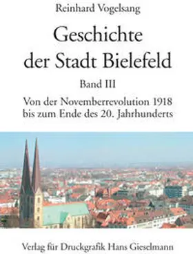 Vogelsang |  Geschichte der Stadt Bielefeld | Buch |  Sack Fachmedien