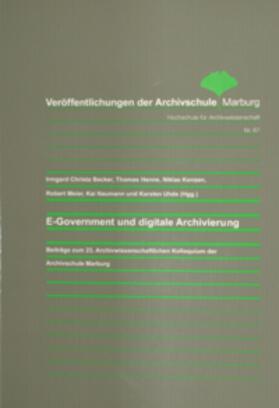 Becker / Henne / Konzen |  E-Government und digitale Archivierung | Buch |  Sack Fachmedien