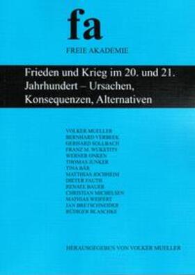 Mueller / Verbeek / Sollbach | Frieden und Krieg im 20. und 21. Jahrhundert - Ursachen, Konsequenzen, Alternativen | Buch | 978-3-923834-32-7 | sack.de