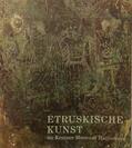 Gercke |  Etruskische Kunst im Kestner-Museum Hannover | Buch |  Sack Fachmedien