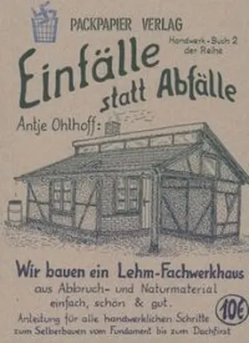 Ohlhoff |  Wir bauen ein Lehm-Fachwerkhaus | Buch |  Sack Fachmedien
