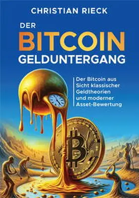 Rieck |  Bitcoin und der Gelduntergang | Buch |  Sack Fachmedien