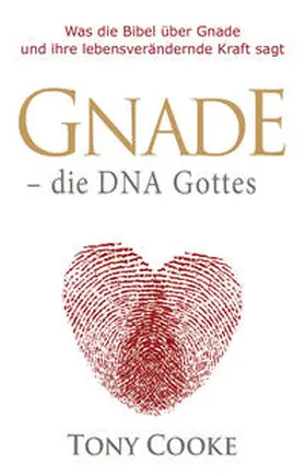 Cooke |  Gnade – die DNA Gottes | Buch |  Sack Fachmedien