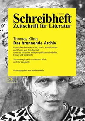 Kling |  SCHREIBHEFT 76: Thomas Kling: Das brennende Archiv | Buch |  Sack Fachmedien