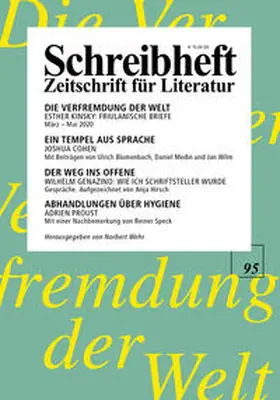 Cohen / Genazino / Proust |  SCHREIBHEFT 95: Esther Kinsky: Die Verfremdung der Welt. Friulanische Briefe / Joshua Cohen: Witz / Wilhelm Genazino: Gespräche / Adrien Proust: Abhandlungen über Hygiene | Buch |  Sack Fachmedien