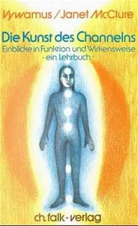 McClure / Vywamus |  Die Kunst des Channelns | Buch |  Sack Fachmedien