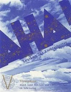 Vywamus / McClure / Harben |  Das Aha-Buch. Lexikon für Lichtarbeiter | Buch |  Sack Fachmedien