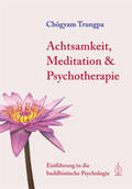 Trungpa |  Achtsamkeit, Meditation und Psychotherapie | Buch |  Sack Fachmedien