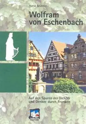 Brunner / Schrenk |  Wolfram von Eschenbach | Buch |  Sack Fachmedien