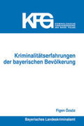 Özsöz |  Kriminalitätserfahrungen der bayerischen Bevölkerung | Buch |  Sack Fachmedien