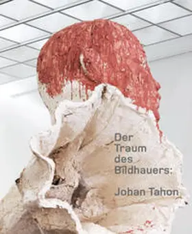 Deseyve / Hartog |  Der Traum des Bildhauers: Johan Tahon | Buch |  Sack Fachmedien