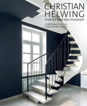 Gerhard Marcks-Stiftung, Bremen / Deseyve / Hartog |  Christian Helwing: Marcks und das Museum | Buch |  Sack Fachmedien