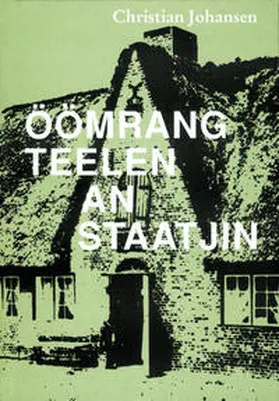 Johansen / Jannen |  Öömrang Teelen an Staatjin | Buch |  Sack Fachmedien
