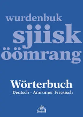  Wörterbuch Deutsch - Amrumer Friesisch / wurdenbuk sjiisk - öömrang | Buch |  Sack Fachmedien