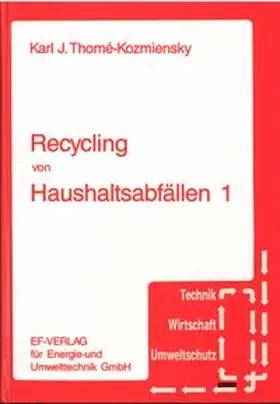 Thomé-Kozmiensky | Recycling von Haushaltsabfällen 1 | Buch | 978-3-924511-17-3 | www.sack.de