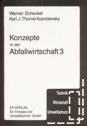 Thomé-Kozmiensky / Schenkel |  Konzepte in der Abfallwirtschaft 3 | Buch |  Sack Fachmedien