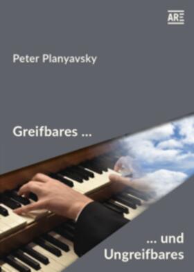 Planyavsky / Novak | Greifbares und Ungreifbares | Buch | 978-3-924522-85-8 | sack.de