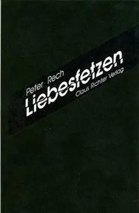 Rech |  Liebesfetzen | Buch |  Sack Fachmedien