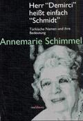 Schimmel |  Herr "Demirci" heißt einfach "Schmidt" | Buch |  Sack Fachmedien