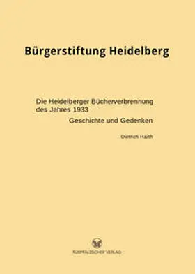 Harth |  Die Heidelberger Bücherverbrennung des Jahres 1933 | Buch |  Sack Fachmedien