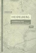 Benner / Buselmeier / Giovannini |  Heidelberg. Jahrbuch zur Geschichte der Stadt | Buch |  Sack Fachmedien