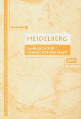 Heidelberger Geschichtsverein e.V. |  Heidelberg. Jahrbuch zur Geschichte der Stadt | Buch |  Sack Fachmedien