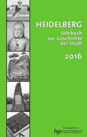 Heidelberger Gescchichtsverein e.V. / Baron / Buselmeier | Heidelberg. Jahrbuch zur Geschichte der Stadt | Buch | 978-3-924566-58-6 | sack.de