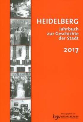 Heidelberger Geschichtsverein e.V. / Arnold / Dotzer | Heidelberg. Jahrbuch zur Geschichte der Stadt | Buch | sack.de