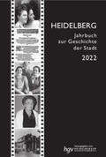 Heidelberger Geschichtsverein e.V. |  Heidelberg. Jahrbuch zur Geschichte der Stadt / Heidelberg, Jahrbuch zur Geschichte der Stadt, Jg. 2022 | Buch |  Sack Fachmedien