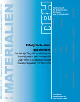Plewig / Maelicke |  Erfolgreich, aber gescheitert -  der steinige Weg der Umsetzung von Innovationen in der Kriminalpolitik | Buch |  Sack Fachmedien