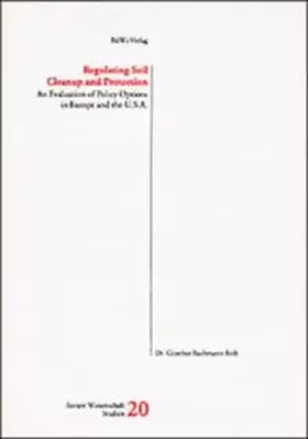 Bachmann-Erdt |  Regulating Soil Cleanup and Protection | Buch |  Sack Fachmedien