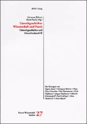 Umweltgeschichte und Umweltzukunft / Umweltgeschichte: Wissenschaft und Praxis | Buch |  Sack Fachmedien