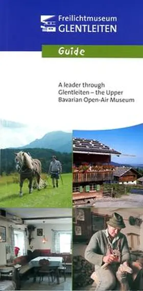 Keim / Lobenhofer-Hirschbold / Bezirk Oberbayern |  Freilichtmuseum des Bezirks Oberbayern - Guide | Buch |  Sack Fachmedien