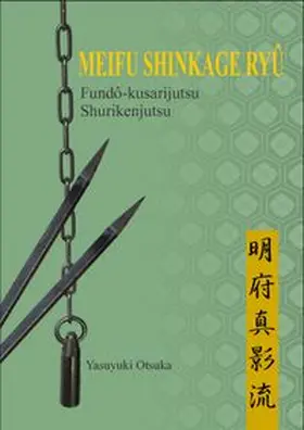 Ôtsuka |  Meifu Shinkage Ryû | Buch |  Sack Fachmedien